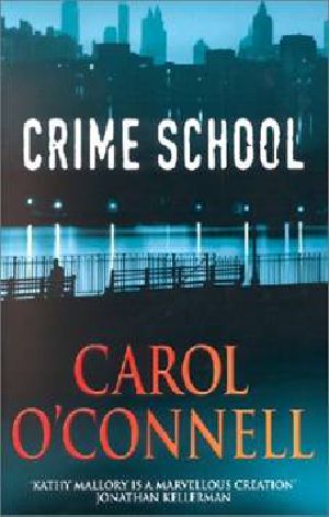 [Kathleen Mallory 06] • Crime School